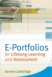 ePortfolios for Lifelong Learning and Assessment