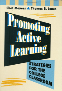 Promoting Active Learning: Strategies for the College Classroom