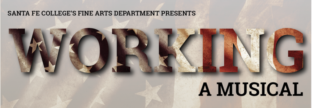 Working: A Musical Presented by the Santa Fe College Fine Arts Department